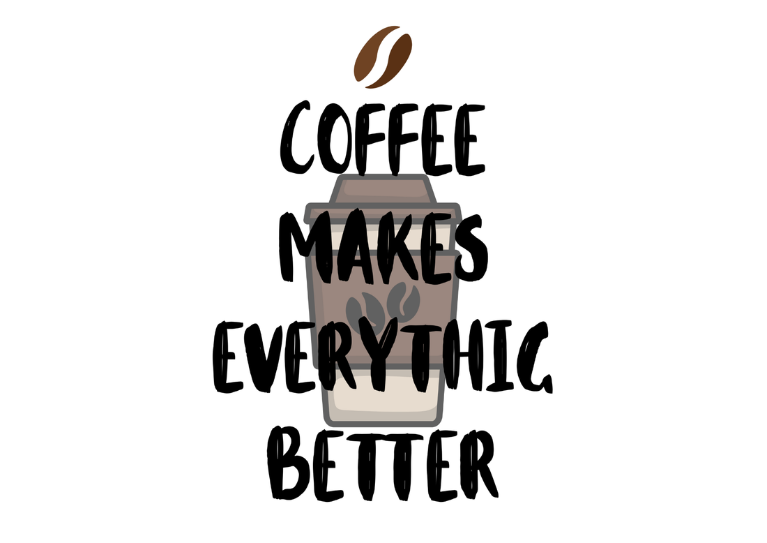 Coffee Makes Everything Better Unisex Classic Crew T-Shirt